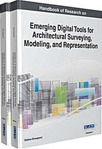 Handbook of Research on Emerging Digital Tools for Architectural Surveying, Modeling, and Representation, 2 volume (Hardcover)