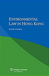 Environmental Law in Hong Kong (Paperback)