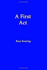A First Act (Paperback)