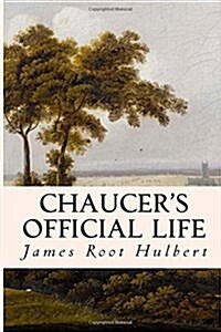 Chaucers Official Life (Paperback)