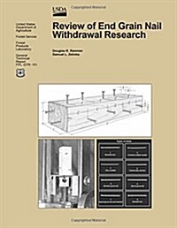 Review of End-grain Nail Withdrawal Research (Paperback)