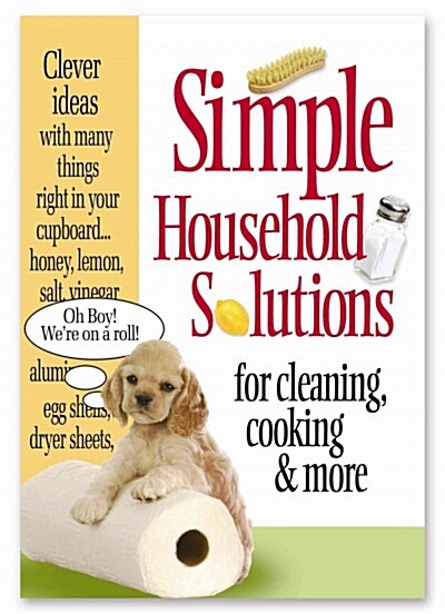 Simple Household Solutions: For Cleaning, Cooking & More (Paperback)