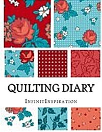 Quilting Diary (Paperback)