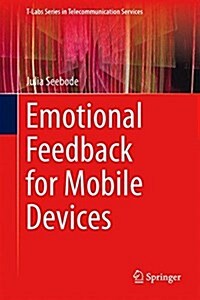Emotional Feedback for Mobile Devices (Hardcover)
