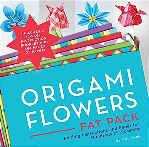 Origami Flowers Super Paper Pack: Folding Instructions and Paper for Hundreds of Blossoms (Paperback)