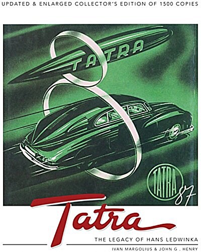 Tatra : The Legacy of Hans Ledwinka (Hardcover, 2 Revised edition)