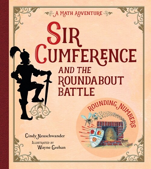 Sir Cumference and the Roundabout Battle (Paperback)