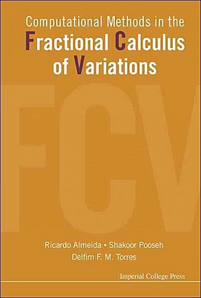 Computational Methods in the Fractional Calculus of Variations (Hardcover)