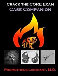 Crack the Core Exam - Case Companion (Paperback)