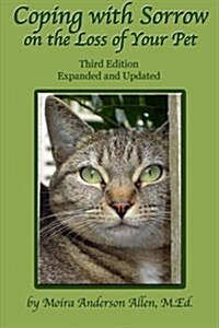 Coping with Sorrow on the Loss of Your Pet: Third Edition (Paperback)