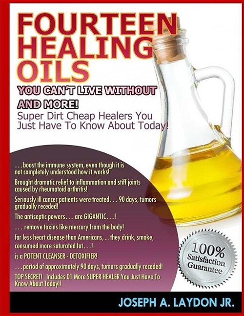 Fourteen Healing Oils You Cant Live Without And More! (Paperback)