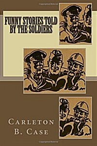 Funny Stories Told by the Soldiers (Paperback)