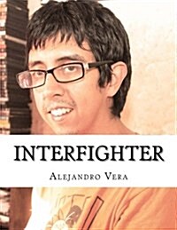 Interfighter: Up-Grade Your Mind (Paperback)