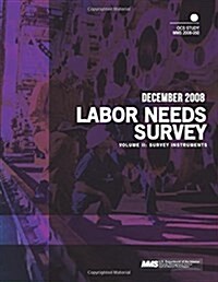 Labor Needs Survey Volume II: Survey Instruments (Paperback)