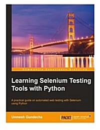 Learning Selenium Testing Tools With Python (Paperback)