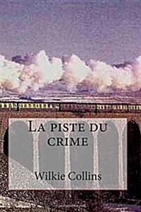 La Piste Du Crime (Paperback, Large Print)