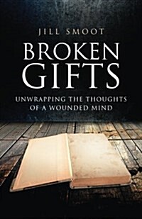 Broken Gifts (Paperback)