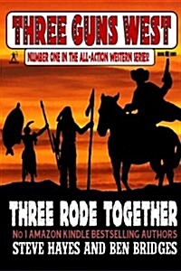 Three Rode Together (Paperback)