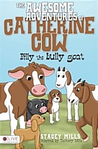 The Awesome Adventures of Catherine Cow (Paperback)