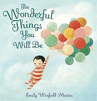 (The) Wonderful Things You Will Be