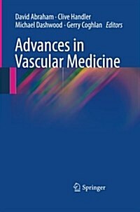 Advances in Vascular Medicine (Paperback, 2010 ed.)