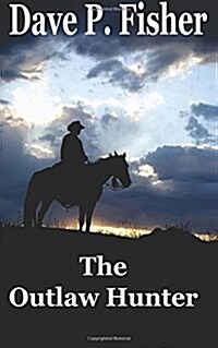 The Outlaw Hunter (Paperback, Large Print)