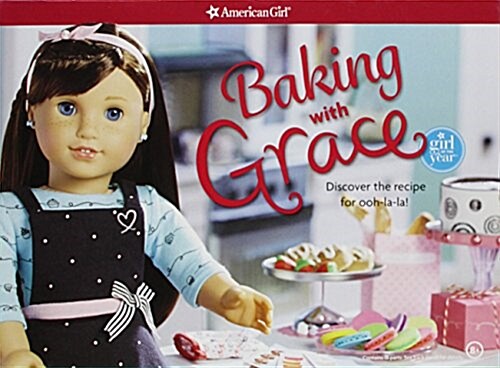 Baking with Grace: Discover the Recipe for Ooh La La! (Hardcover)