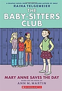 [중고] Mary Anne Saves the Day: A Graphic Novel (the Baby-Sitters Club #3): Full-Color Edition (Paperback, Revised, Full C)