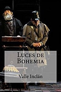 Luces de Bohemia (Paperback)