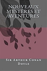 Nouveaux Mysteres Et Aventures (Paperback, Large Print)