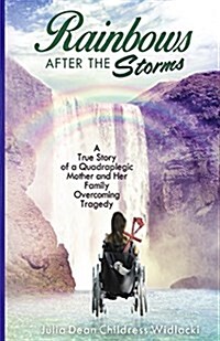 Rainbows After the Storms (Paperback)