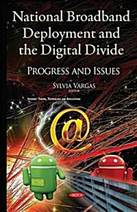 National Broadband Deployment & the Digital Divide (Hardcover, UK)