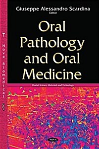Oral Pathology and Oral Medicine (Hardcover)