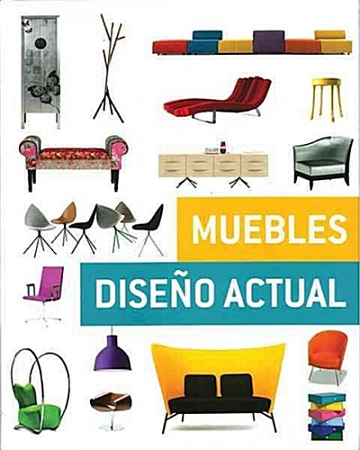 Muebles Dise?s Actuales / Actual furniture designs (Hardcover)