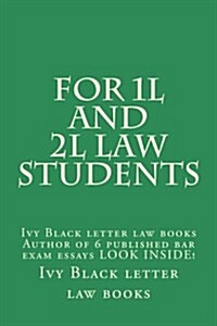 For 1l and 2l Law Students: Ivy Black Letter Law Books Author of 6 Published Bar Exam Essays Look Inside! (Paperback)