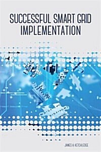 Successful Smart Grid Implementation (Hardcover)