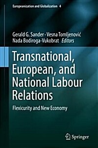 Transnational, European, and National Labour Relations: Flexicurity and New Economy (Hardcover, 2018)