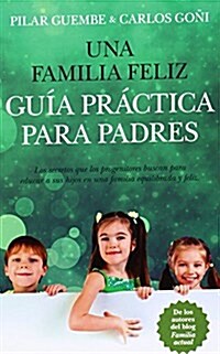 Una familia feliz / A happy family (Paperback)