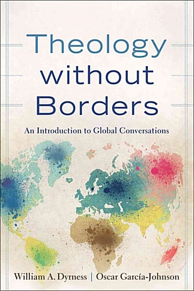 Theology Without Borders: An Introduction to Global Conversations (Paperback)