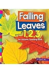 Falling Leaves 1, 2, 3: An Autumn Counting Book (Library Binding)