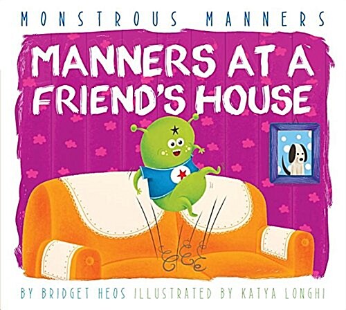 Manners at a Friends House (Library Binding)