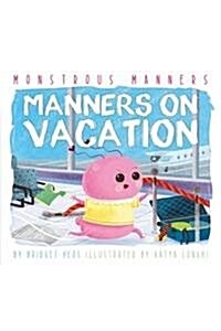 Manners on Vacation (Library Binding)