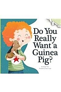 Do You Really Want a Guinea Pig? (Library Binding)