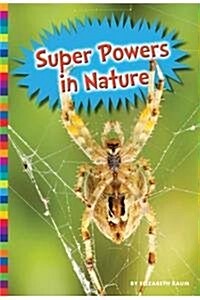 Super Powers in Nature (Library Binding)