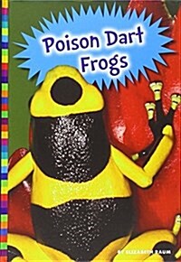 Poison Dart Frogs (Library Binding)