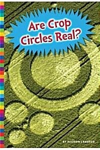 Are Crop Circles Real? (Library Binding)