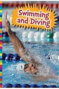 Swimming and Diving (Library Binding)