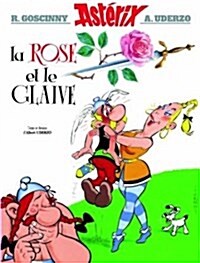 La Rose Et Le Glaive (Hardcover)