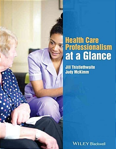 Health Care Professionalism at a Glance (Paperback)