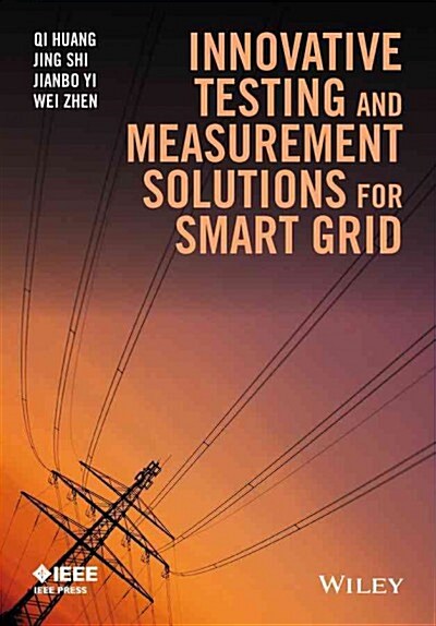 Innovative Testing and Measurement Solutions for Smart Grid (Hardcover)